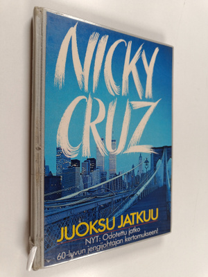 Nicky Cruz : Juoksu jatkuu