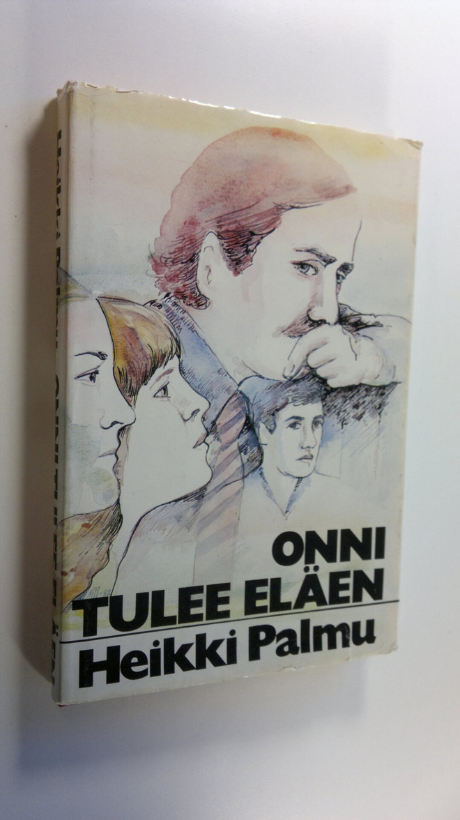 Heikki Palmu : Onni tulee eläen