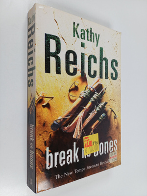 Kathy Reichs : Break no bones