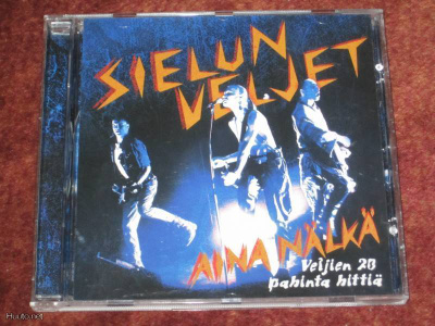 SIELUN VELJET - AINA NÄLKÄ VELJIEN 20 PAHINTA HITTIÄ CD