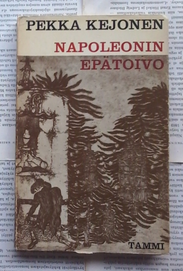Pekka Kejonen - Napoleonin epätoivo (nid.)