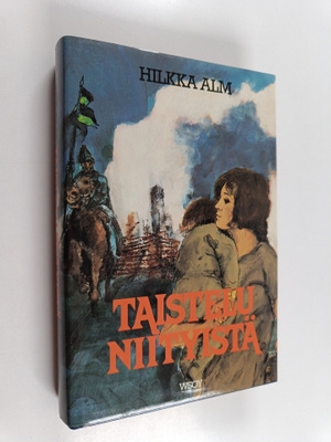 Hilkka Alm : Taistelu niityistä