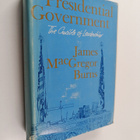 James MacGregor Burns : Presidential Government - The Cru... - pikkukuva 1