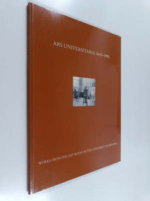 Helsingin yliopisto ym. : Ars universitaria 1640-1990