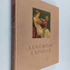 Zacharias Topelius : Lukemisia lapsille 1 - pikkukuva 1