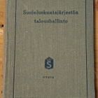 SUOJELUSLUNTAJÄRJESTÖN TALOUSHALLINTO - pikkukuva 1