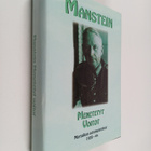 Erich von Manstein : Menetetyt voitot : marsalkan sotamui... - pikkukuva 1