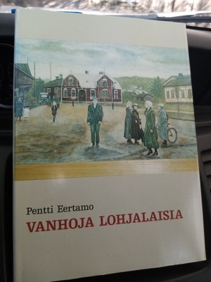 EERTAMO : Vanhoja lohjalaisia I ( SIS POSTIKULU)