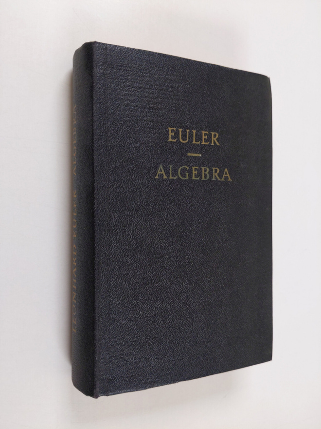 Leonhard Euler : Vollständige Anleitung zur Algebra