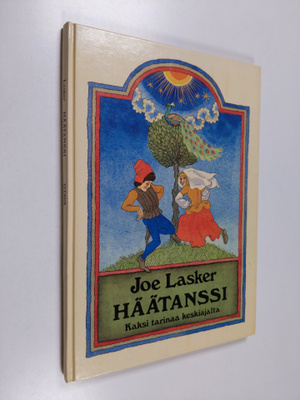 Joe Lasker : Häätanssi : kaksi tarinaa keskiajalta