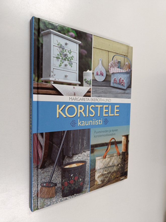 Pirkko Niemistö ym. : Koristele kauniisti - puuesineiden ...