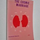 Reinhold Ebertin : Cosmic Marriage - pikkukuva 1