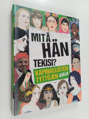 Kay Woodward : Mitä hän tekisi? : kapinallisten tyttöjen ...