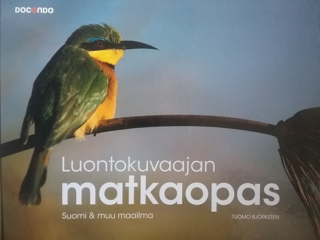 Tuomo Björksten - Luontokuvaajan matkaopas (sid.)