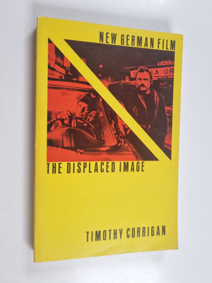 Timothy Corrigan : New German film : the displaced image