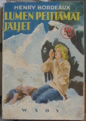 Henry Bordeaux: Lumen peittämät jäljet, Wsoy 1941. 2p. 203 s