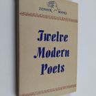 Twelve modern poets : an anthology - pikkukuva 1