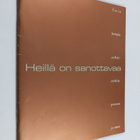 Heillä on sanottavaa : Uusia kertojia, esikoisteoksia, pr... - pikkukuva 1