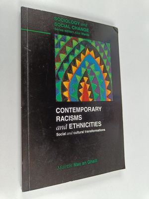 Mairtin Mac an Ghaill : Contemporary racisms and ethnicit...