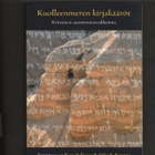 Sollamo & Pajunen: Kuolleenmeren kirjakääröt, 2017, nid., K4 - pikkukuva 1