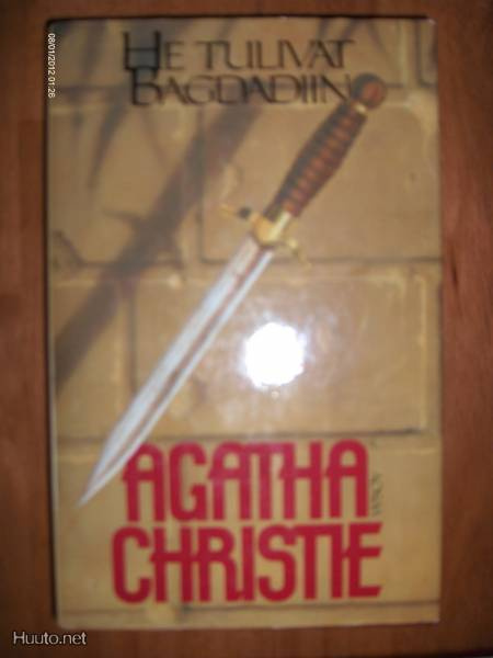 Agatha Christie: He tulivat Bagdadiin