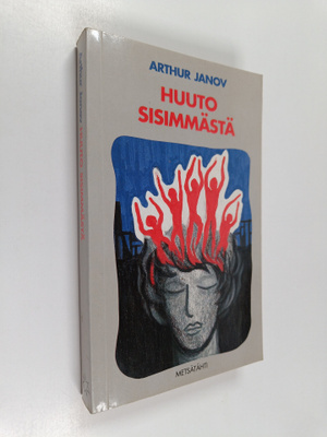 Arthur Janov : Huuto sisimmästä : primaaliterapia : vapaa...