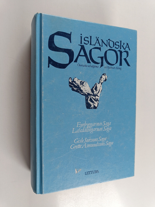 Isländska sagor : Eyrbyggarnas Saga, Laxdalingarnas Saga,...
