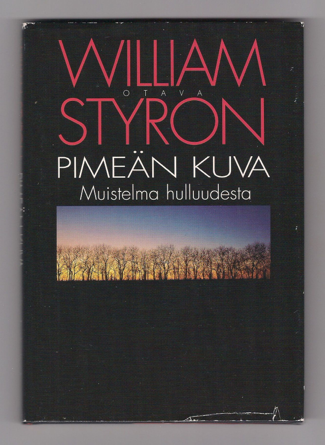 Styron: Pimeän kuva - Muistelmia hulluudesta