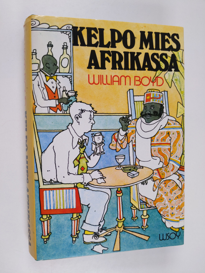 William Boyd : Kelpo mies Afrikassa