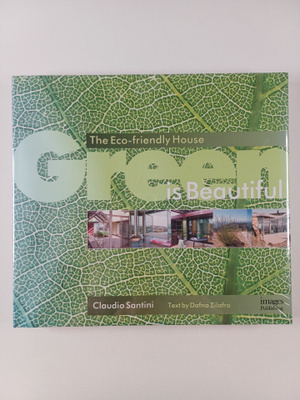The Images Publishing Group ym. : Green is Beautiful - Th...