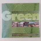 The Images Publishing Group ym. : Green is Beautiful - Th... - pikkukuva 1