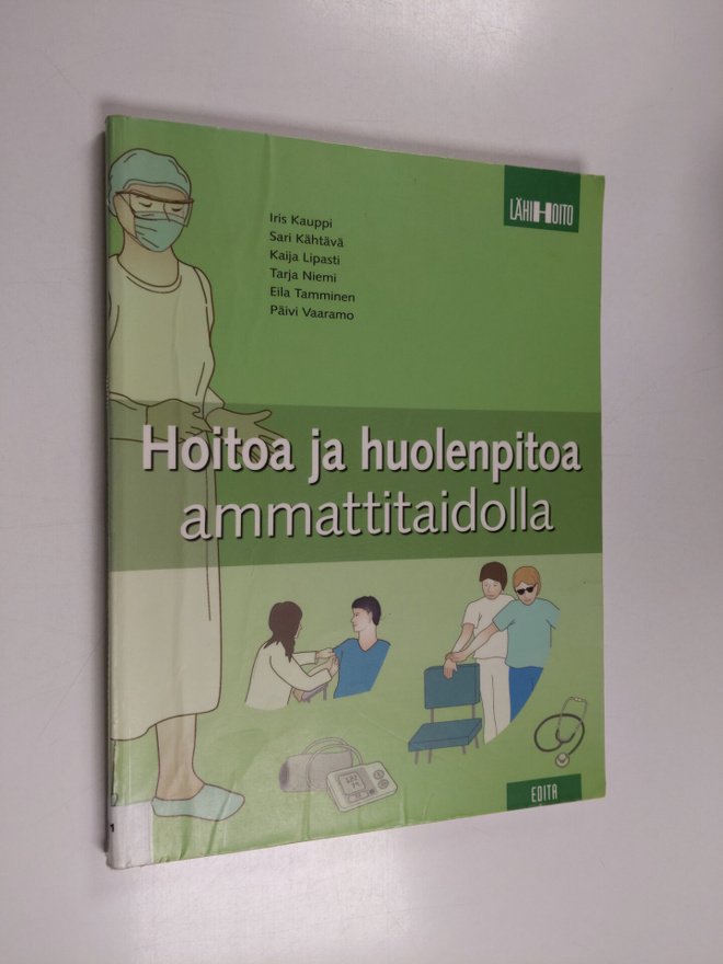 Hoitoa ja huolenpitoa ammattitaidolla