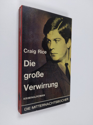 Craig Rice : Die Grosse Verwirrung