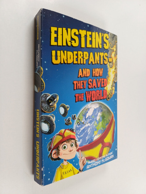 Anthony McGowan : Einstein's Underpants : And how They Sa...