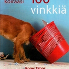 Roger Tabor: Ymmärrä Koiraasi: 100 vinkkiä - pikkukuva 1