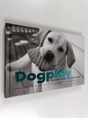 Christine Montaquila : Dogplay - The Canine Guide to Bein...