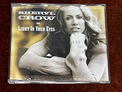SHERYL CROW - LIGHT IN YOUR EYES - CD SINGLE