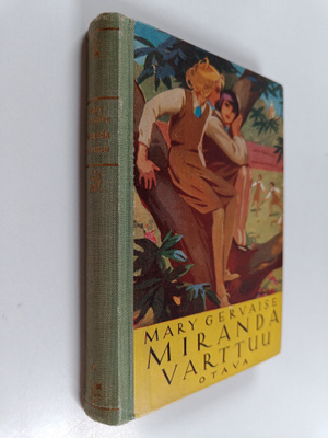 Mary Gervaise : Miranda varttuu : tyttöromaani