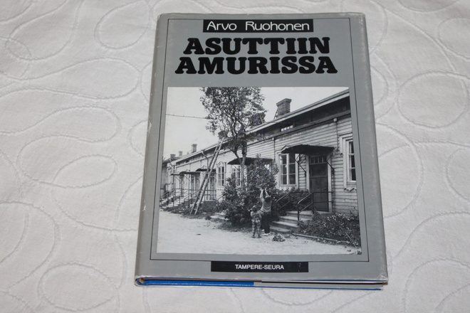 Arvo Ruohonen - Asuttiin Amurissa