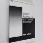 Tapio Luttinen : Voiko raamattukritiikkiin luottaa - pikkukuva 1