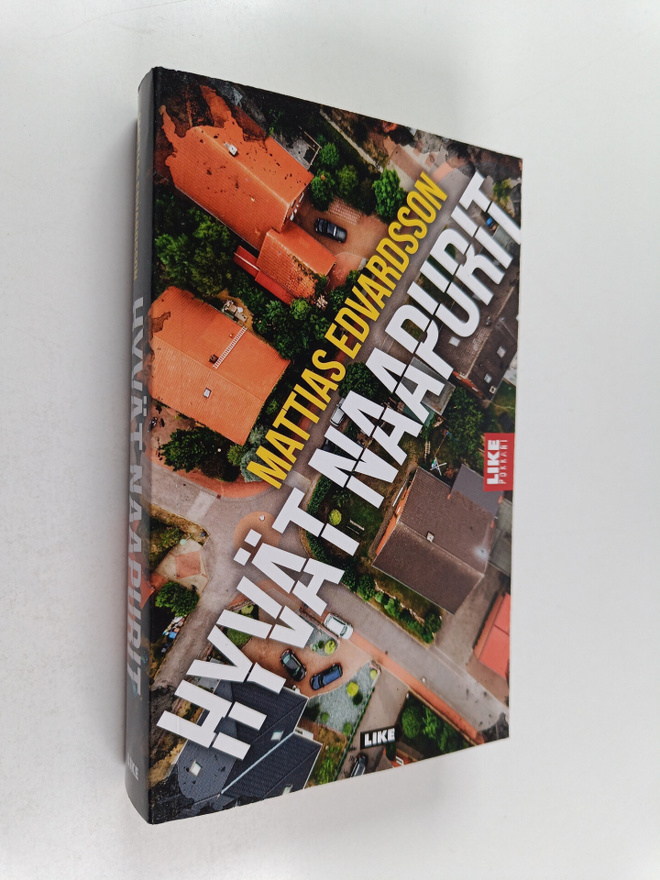 Mattias Edvardsson : Hyvät naapurit