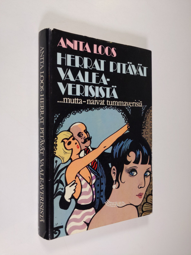 Anita Loos : Herrat pitävät vaaleaverisistä : tuloillaan ...