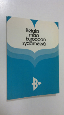 Belgia, maa Euroopan sydämessä