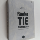 Teemu Keskisarja : Raaka tie Raatteeseen : suurtaistelun ... - pikkukuva 1