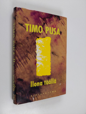 Timo Pusa : Ilona täällä