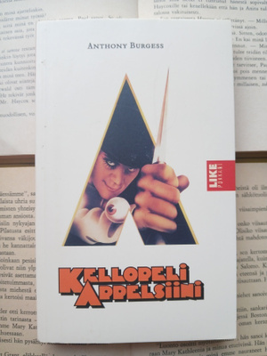 Anthony Burgess - Kellopeli Appelsiini (pokkari)
