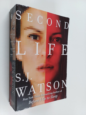 S. J. Watson : Second Life - A Novel