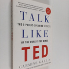 Carmine Gallo : Talk Like TED : The 9 Public-Speaking Sec... - pikkukuva 1