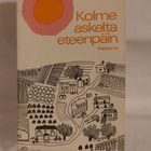 Hilja Lahti: Kolme Askelta Eteenpäin - pikkukuva 1