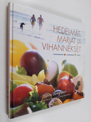 Sylvia Danielsson : Hedelmät, marjat ja vihannekset